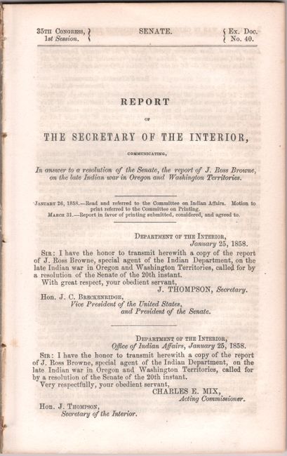 "Whitman Massacre Controversy and Indian Wars] Report of the Secretary of the Interior ... the Report of J. Ross Browne, on the Late Indian War in Oregon and Washington Territories" by U.S. Department of Interior